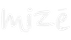Mizē